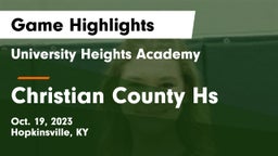 University Heights Academy vs Christian County Hs Game Highlights - Oct. 19, 2023