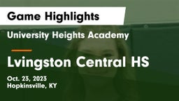 University Heights Academy vs Lvingston Central HS Game Highlights - Oct. 23, 2023