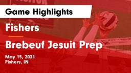 Fishers  vs Brebeuf Jesuit Prep  Game Highlights - May 15, 2021