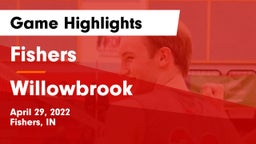 Fishers  vs Willowbrook  Game Highlights - April 29, 2022