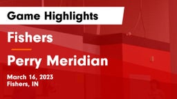 Fishers  vs Perry Meridian  Game Highlights - March 16, 2023