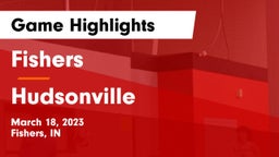 Fishers  vs Hudsonville  Game Highlights - March 18, 2023