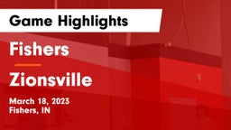 Fishers  vs Zionsville  Game Highlights - March 18, 2023