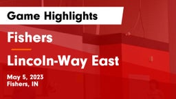 Fishers  vs Lincoln-Way East  Game Highlights - May 5, 2023