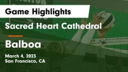 Sacred Heart Cathedral  vs Balboa  Game Highlights - March 4, 2023