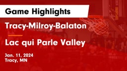 Tracy-Milroy-Balaton  vs Lac qui Parle Valley  Game Highlights - Jan. 11, 2024