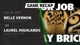 Recap: Belle Vernon  vs. Laurel Highlands  2016