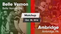 Matchup: Belle Vernon vs. Ambridge  2016