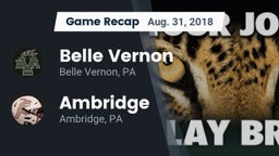 Recap: Belle Vernon  vs. Ambridge  2018