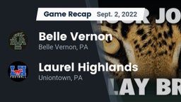 Recap: Belle Vernon  vs. Laurel Highlands  2022