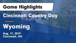 Cincinnati Country Day  vs Wyoming  Game Highlights - Aug. 17, 2019