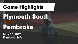 Plymouth South  vs Pembroke Game Highlights - May 17, 2022