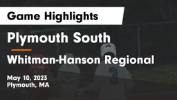 Plymouth South  vs Whitman-Hanson Regional  Game Highlights - May 10, 2023