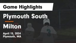 Plymouth South  vs Milton  Game Highlights - April 15, 2024