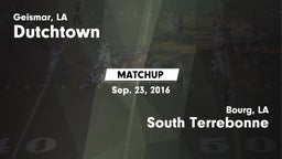 Matchup: Dutchtown vs. South Terrebonne  2016