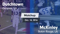 Matchup: Dutchtown vs. McKinley  2016