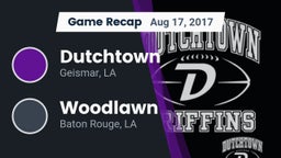 Recap: Dutchtown  vs. Woodlawn  2017