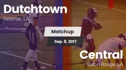 Matchup: Dutchtown vs. Central  2017