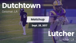Matchup: Dutchtown vs. Lutcher  2017