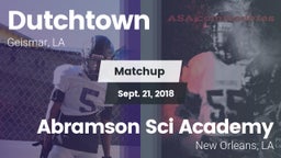 Matchup: Dutchtown vs. Abramson Sci Academy  2018