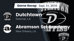 Recap: Dutchtown  vs. Abramson Sci Academy  2018