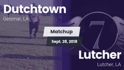 Matchup: Dutchtown vs. Lutcher  2018