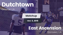 Matchup: Dutchtown vs. East Ascension  2018