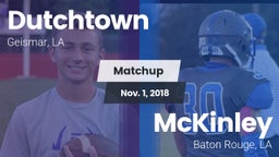 Matchup: Dutchtown vs. McKinley  2018