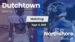 Matchup: Dutchtown vs. Northshore  2019