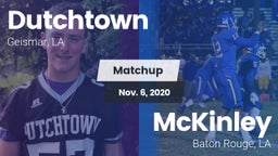 Matchup: Dutchtown vs. McKinley  2020