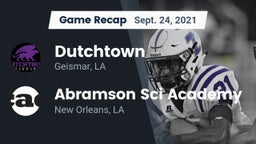 Recap: Dutchtown  vs. Abramson Sci Academy  2021