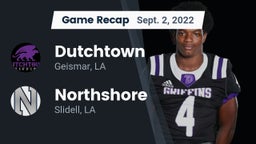Recap: Dutchtown  vs. Northshore  2022
