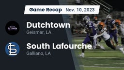 Recap: Dutchtown  vs. South Lafourche  2023