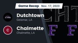 Recap: Dutchtown  vs. Chalmette  2023