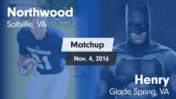 Matchup: Northwood vs. Henry  2016
