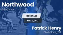 Matchup: Northwood vs. Patrick Henry  2017
