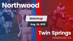 Matchup: Northwood vs. Twin Springs  2018