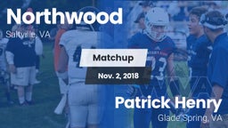 Matchup: Northwood vs. Patrick Henry  2018