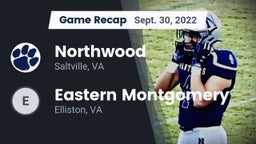 Recap: Northwood  vs. Eastern Montgomery  2022