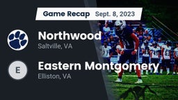 Recap: Northwood  vs. Eastern Montgomery  2023