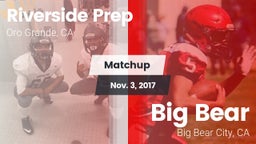 Matchup: Riverside Prep vs. Big Bear  2017