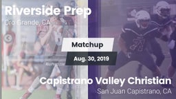 Matchup: Riverside Prep vs. Capistrano Valley Christian  2019