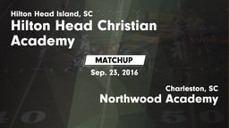 Matchup: Hilton Head Christia vs. Northwood Academy  2016