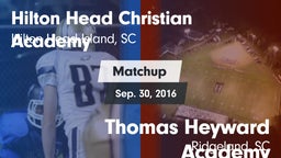 Matchup: Hilton Head Christia vs. Thomas Heyward Academy  2016