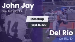 Matchup: John Jay  vs. Del Rio  2017