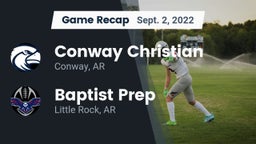 Recap: Conway Christian  vs. Baptist Prep  2022