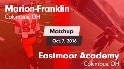 Matchup: Marion-Franklin vs. Eastmoor Academy  2016