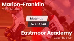 Matchup: Marion-Franklin vs. Eastmoor Academy  2017