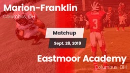 Matchup: Marion-Franklin vs. Eastmoor Academy  2018