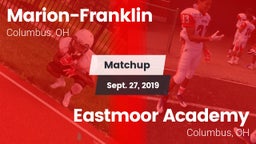 Matchup: Marion-Franklin vs. Eastmoor Academy  2019